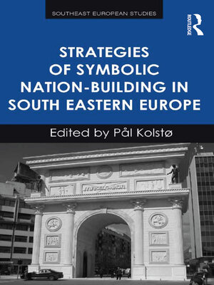 cover image of Strategies of Symbolic Nation-building in South Eastern Europe